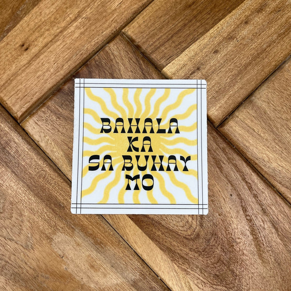 Bahala Ka Sticker